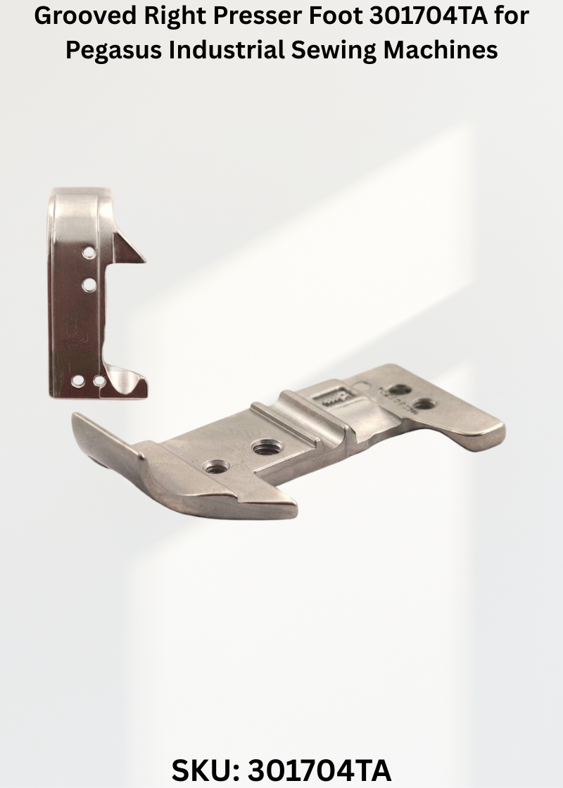 Grooved Right Presser Foot 301704TA for Pegasus Industrial Sewing Machines