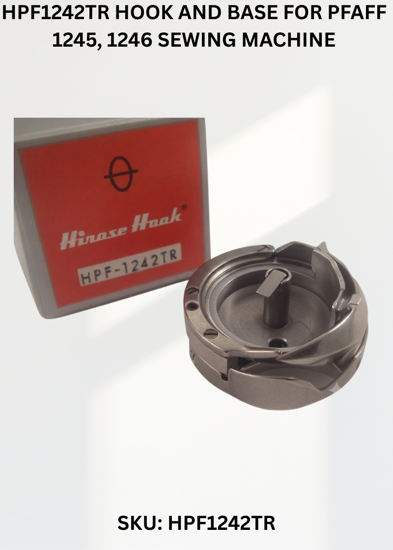 HPF1242TR Hook and Base for Pfaff 1245, 1246 Sewing Machine