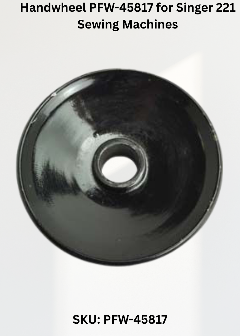 Handwheel PFW-45817 for Singer 221 Sewing Machines