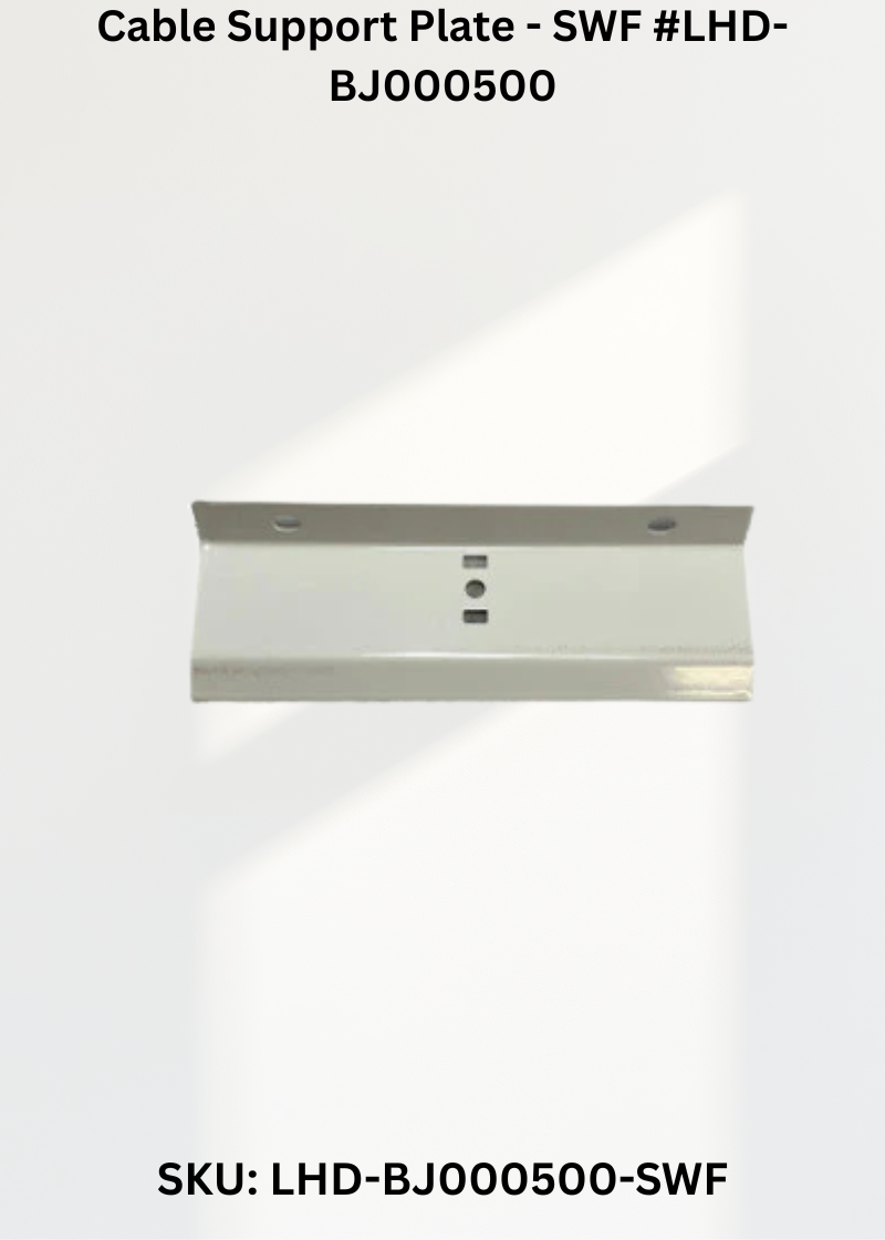 Cable Support Plate - SWF #LHD-BJ000500