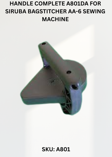 Handle Complete A801DA for Siruba Bagstitcher AA-6 Sewing Machine