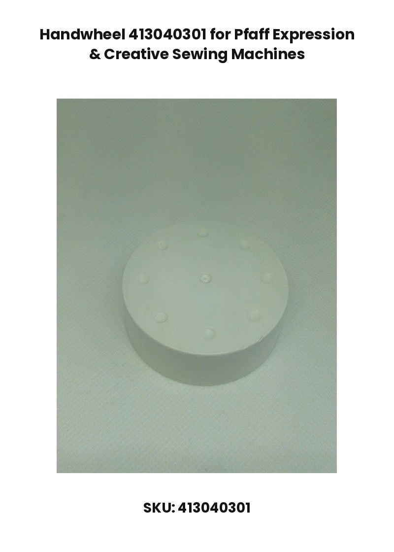 Handwheel 413040301 for Pfaff Expression & Creative Sewing Machines
