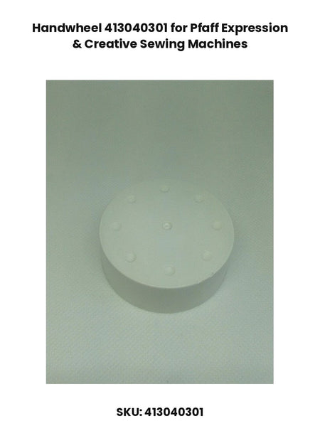 Handwheel 413040301 for Pfaff Expression & Creative Sewing Machines