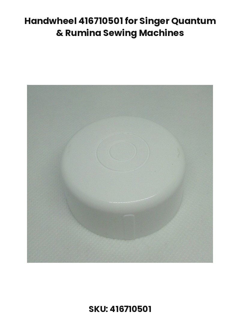 Handwheel 416710501 for Singer Quantum & Rumina Sewing Machines