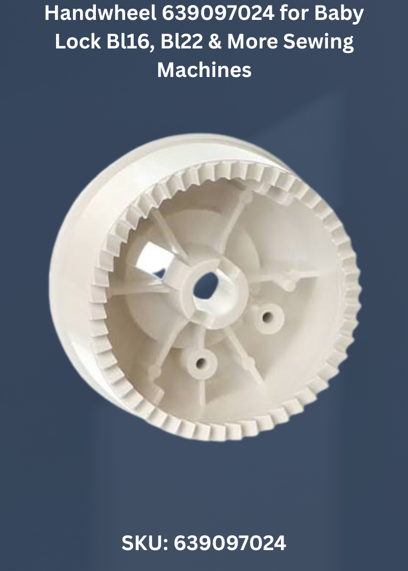 Handwheel 639097024 for Baby Lock Bl16, Bl22 & More Sewing Machines