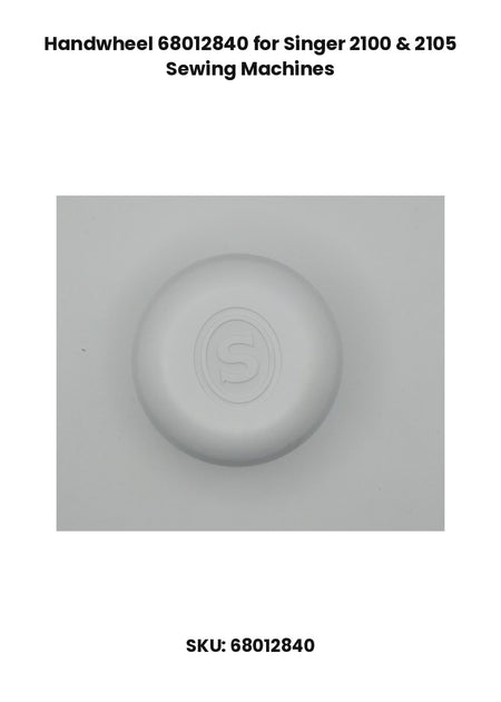 Handwheel 68012840 for Singer 2100 & 2105 Sewing Machines