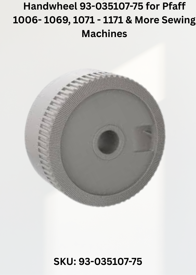 Handwheel 93-035107-75 for Pfaff 1006- 1069, 1071 - 1171 & More Sewing Machines