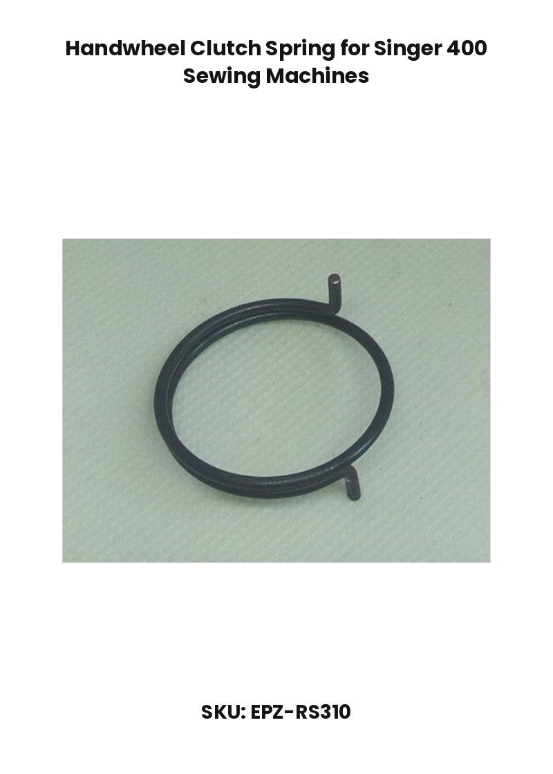 Handwheel Clutch Spring for Singer 400 Sewing Machines