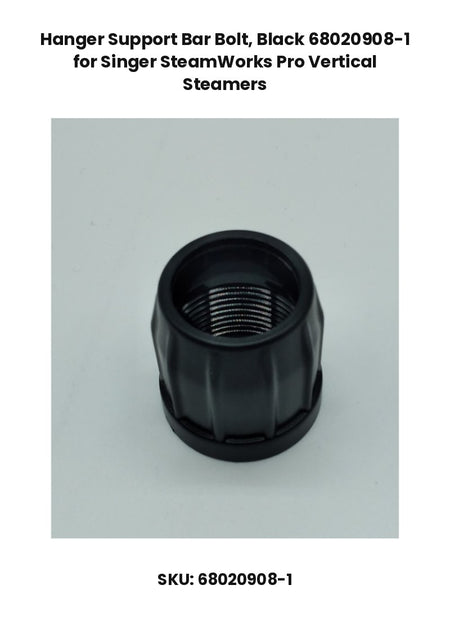 Hanger Support Bar Bolt, Black 68020908-1 for Singer SteamWorks Pro Vertical Steamers