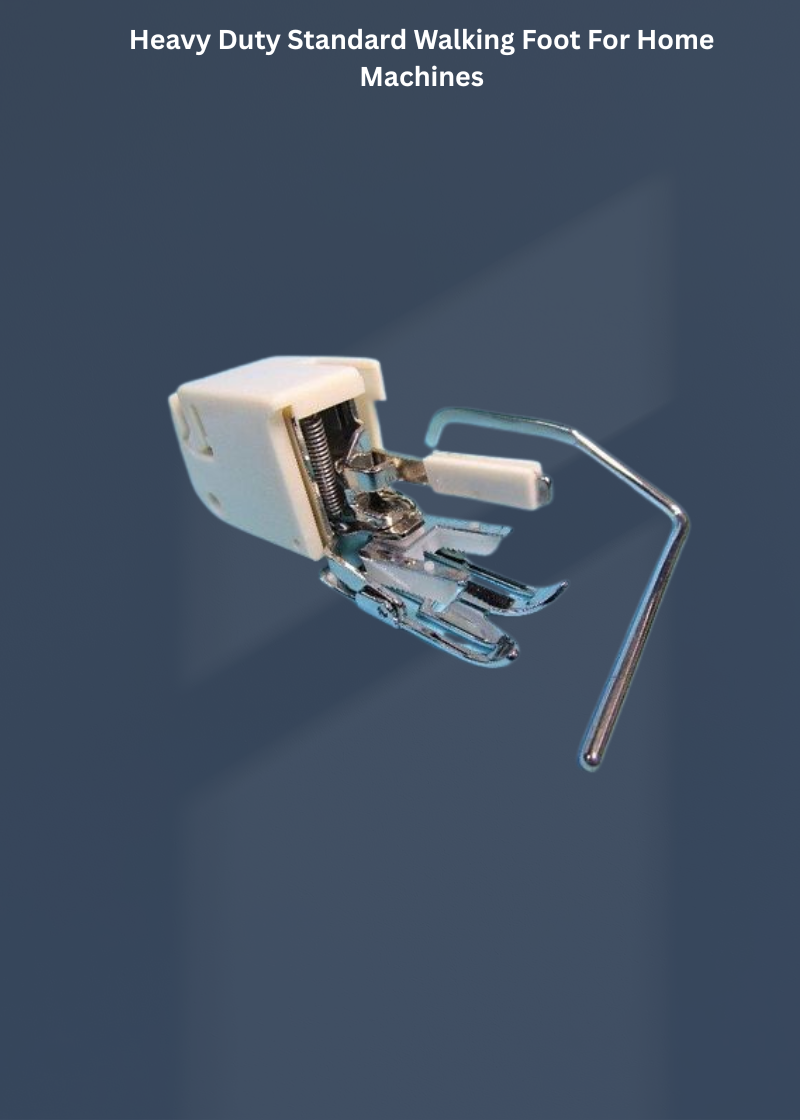 Heavy Duty Standard Walking Foot For Home Machines