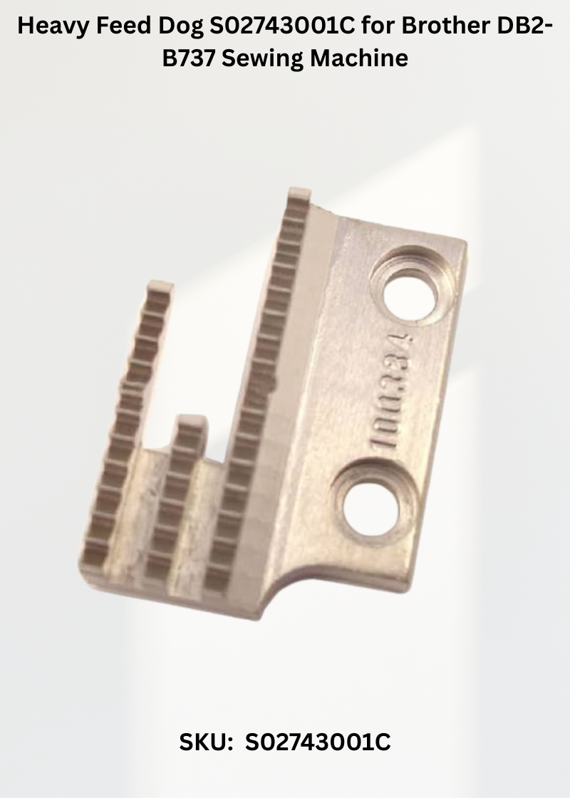 Heavy Feed Dog S02743001C for Brother DB2-B737 Sewing Machine