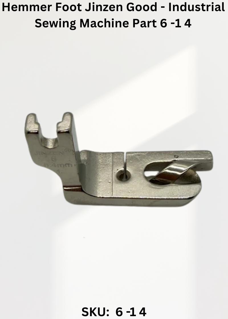 Hemmer Foot Jinzen Good - Industrial Sewing Machine Part 6 -1 4
