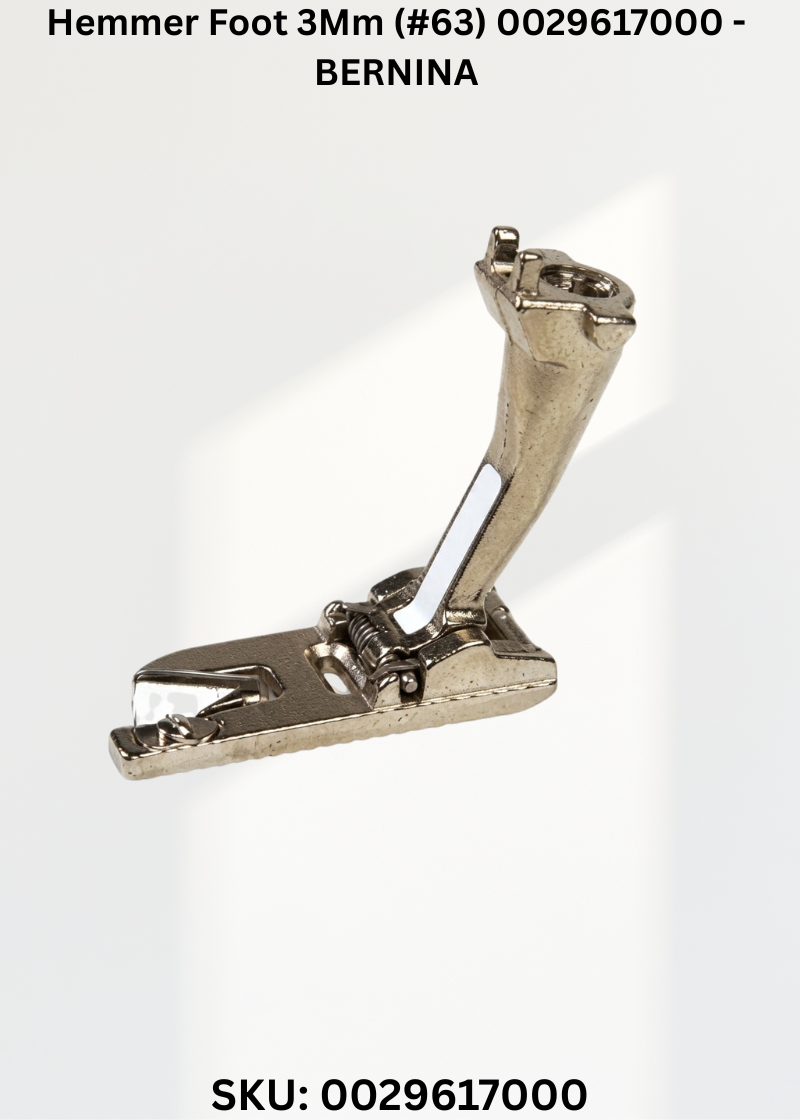 Hemmer Foot 3Mm (#63) 0029617000 - BERNINA