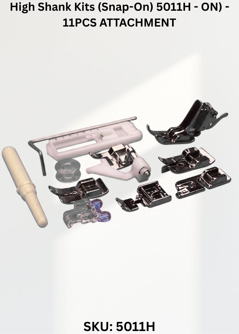 High Shank Kits (Snap-On) 5011H - ON) - 11PCS ATTACHMENT