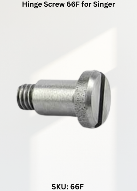 Hinge Screw 66F for Singer 29K-71 Sewing Machine