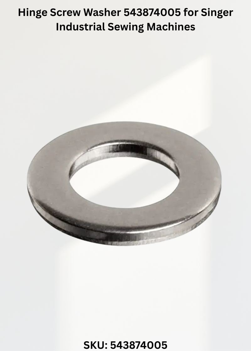 Hinge Screw Washer 543874005 for Singer Industrial Sewing Machines
