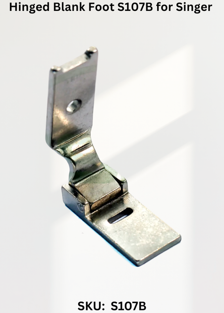 Hinged Blank Foot S107B for Singer 457G, 457U Sewing Machine