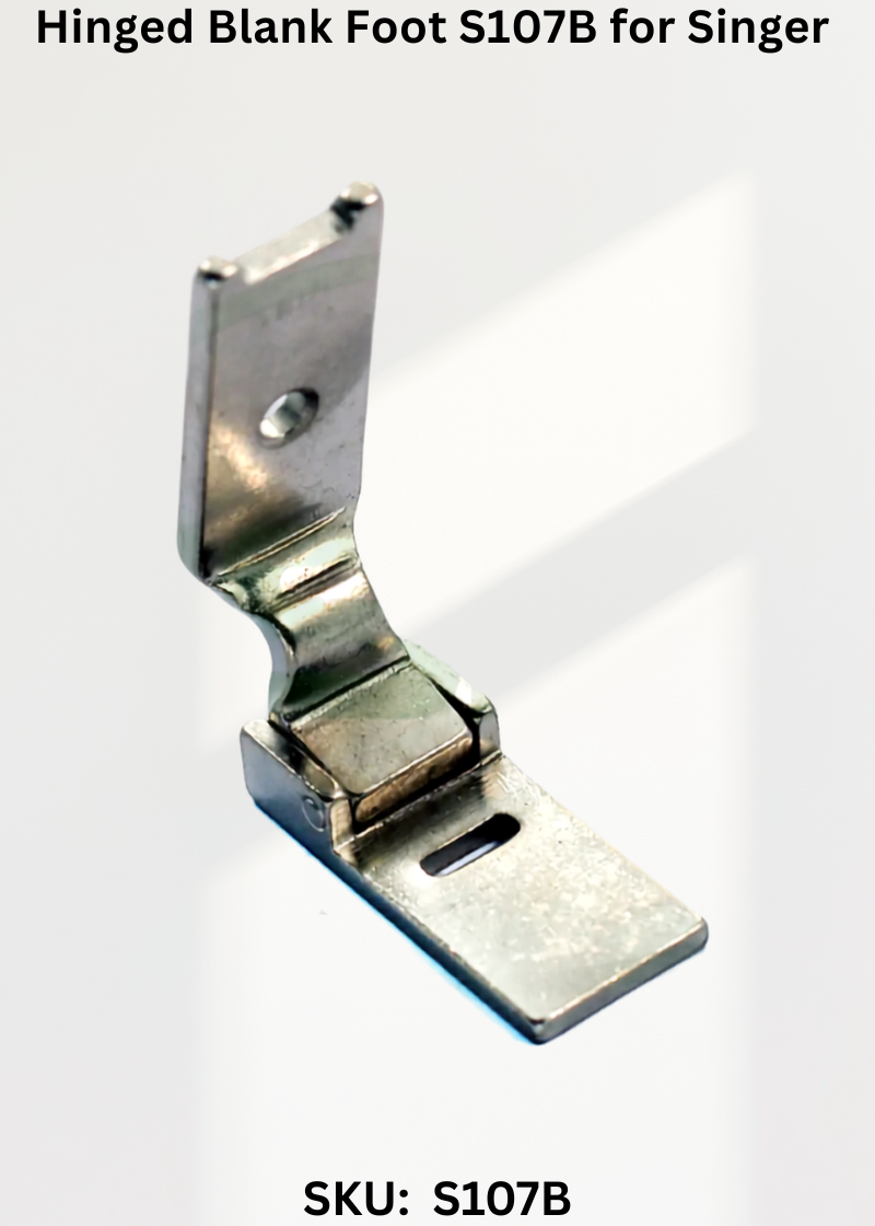 Hinged Blank Foot S107B for Singer 457G, 457U Sewing Machine