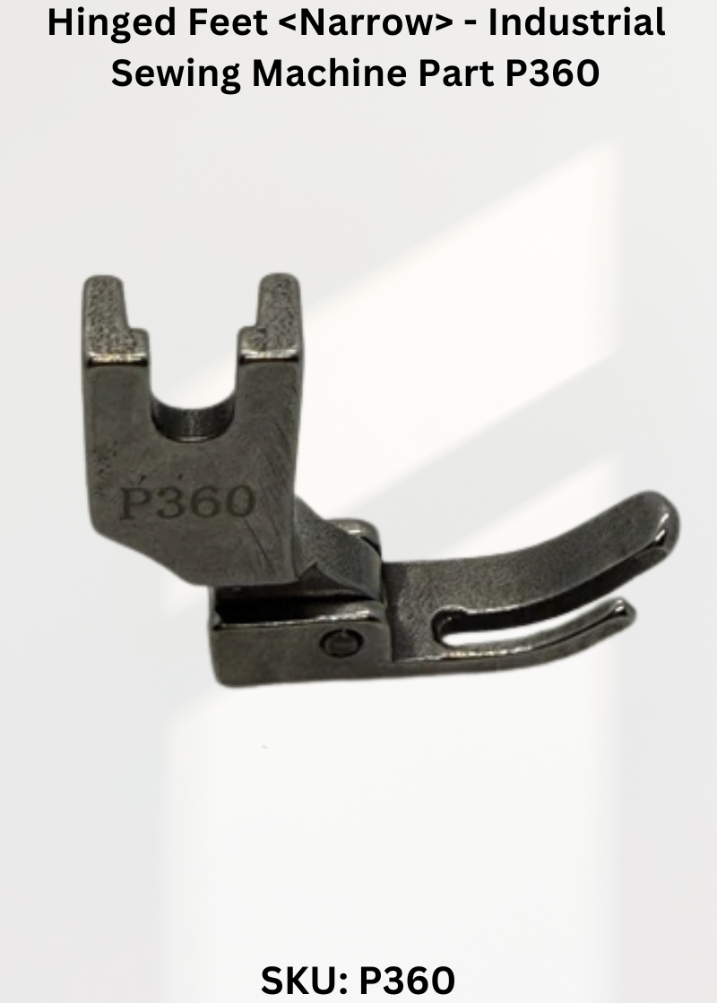 Hinged Feet <Narrow> - Industrial Sewing Machine Part P360