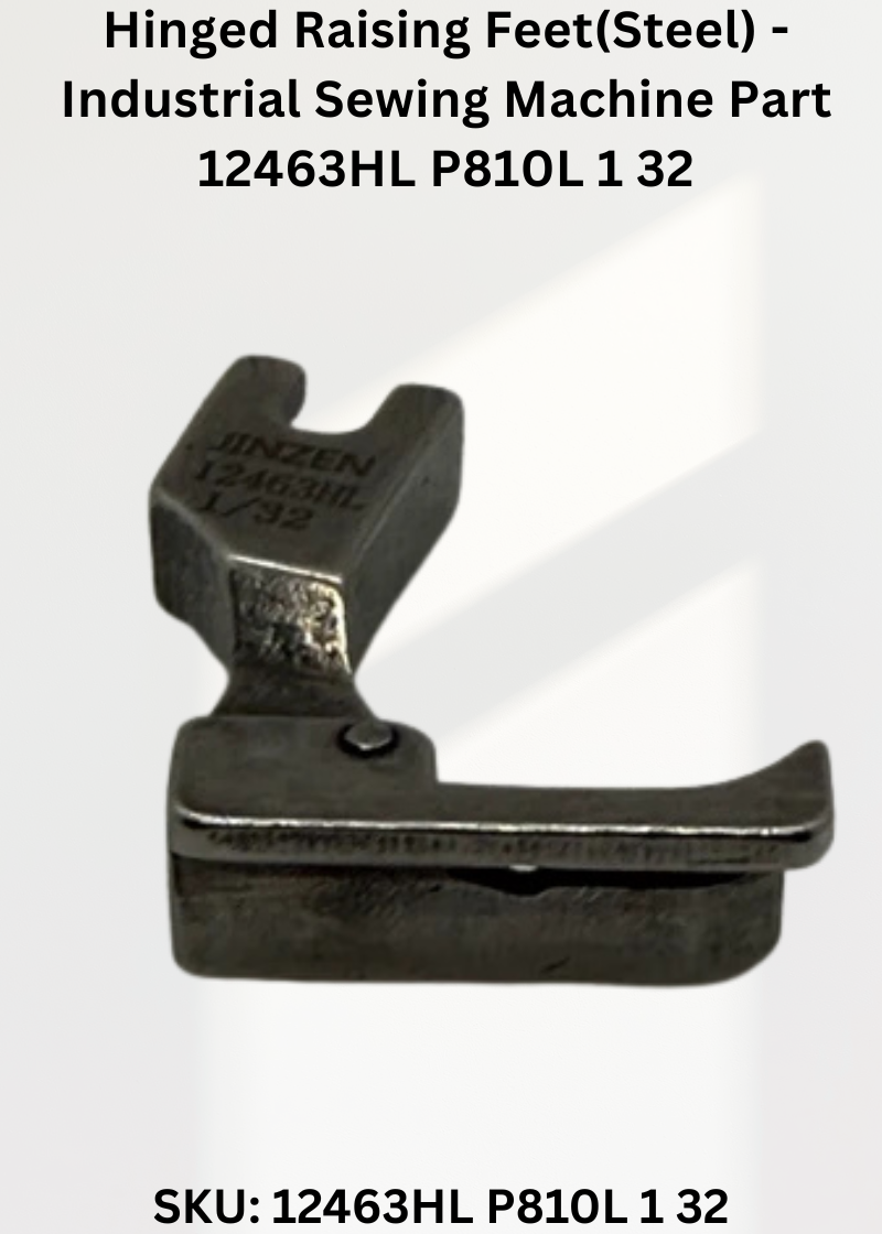 Hinged Raising Feet(Steel) - Industrial Sewing Machine Part 12463HL P810L 1 32
