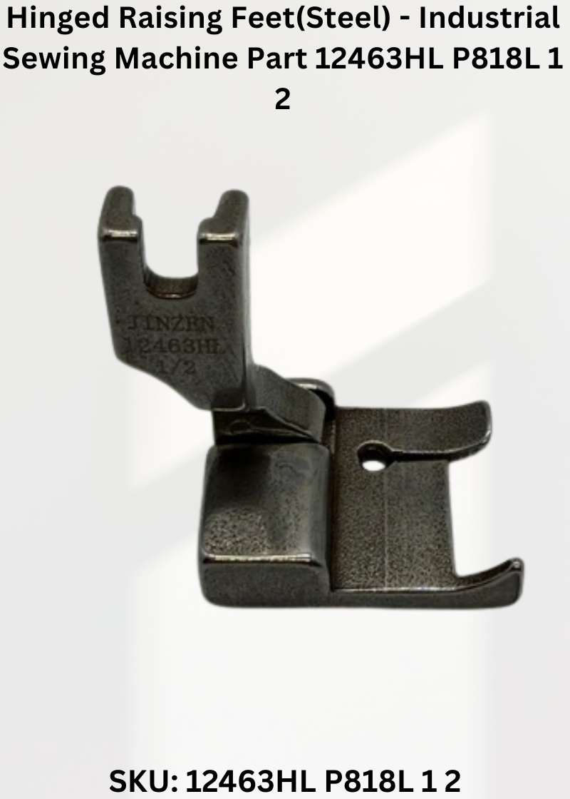 Hinged Raising Feet(Steel) - Industrial Sewing Machine Part 12463HL P818L 1 2