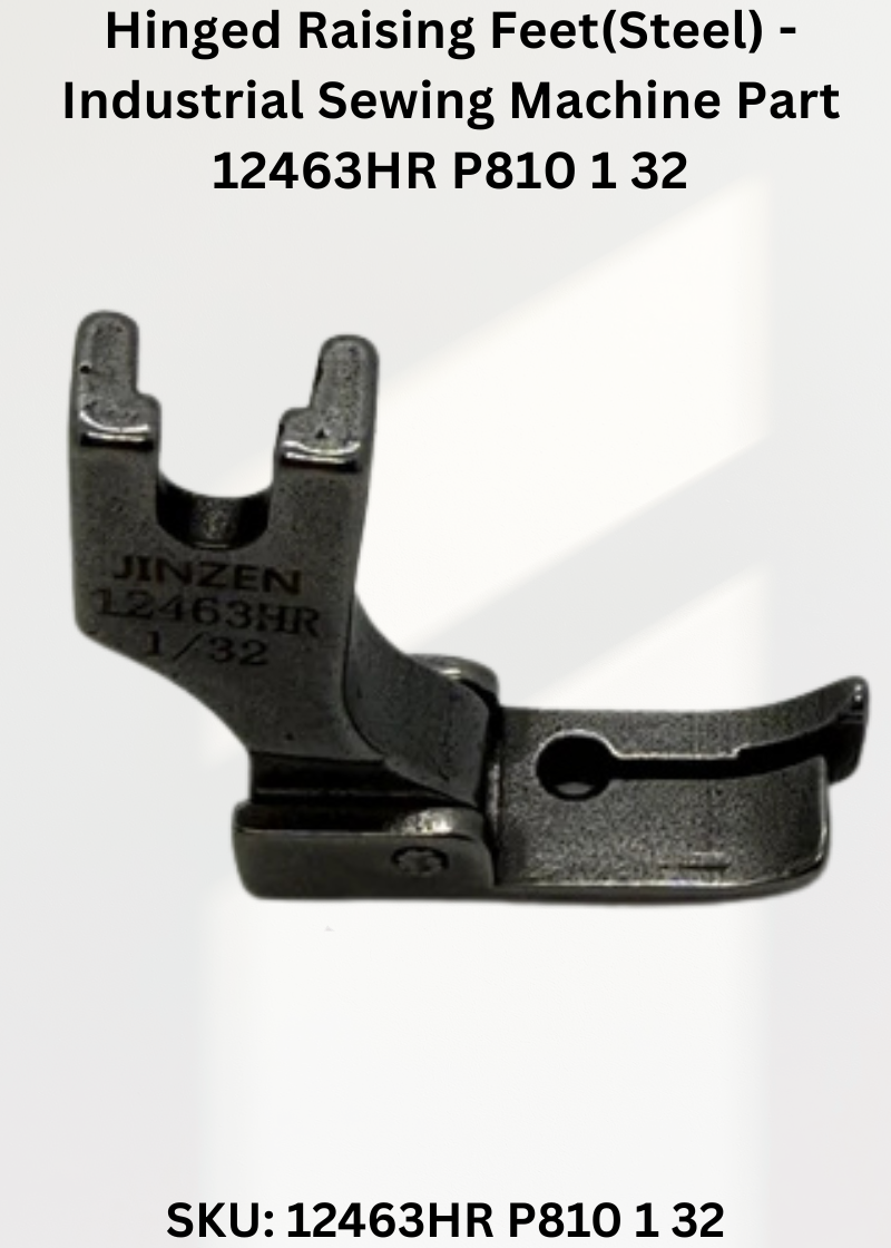 Hinged Raising Feet(Steel) - Industrial Sewing Machine Part 12463HR P810 1 32