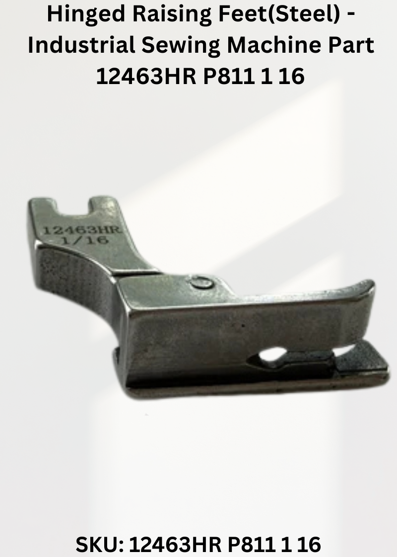 Hinged Raising Feet(Steel) - Industrial Sewing Machine Part 12463HR P811 1 16