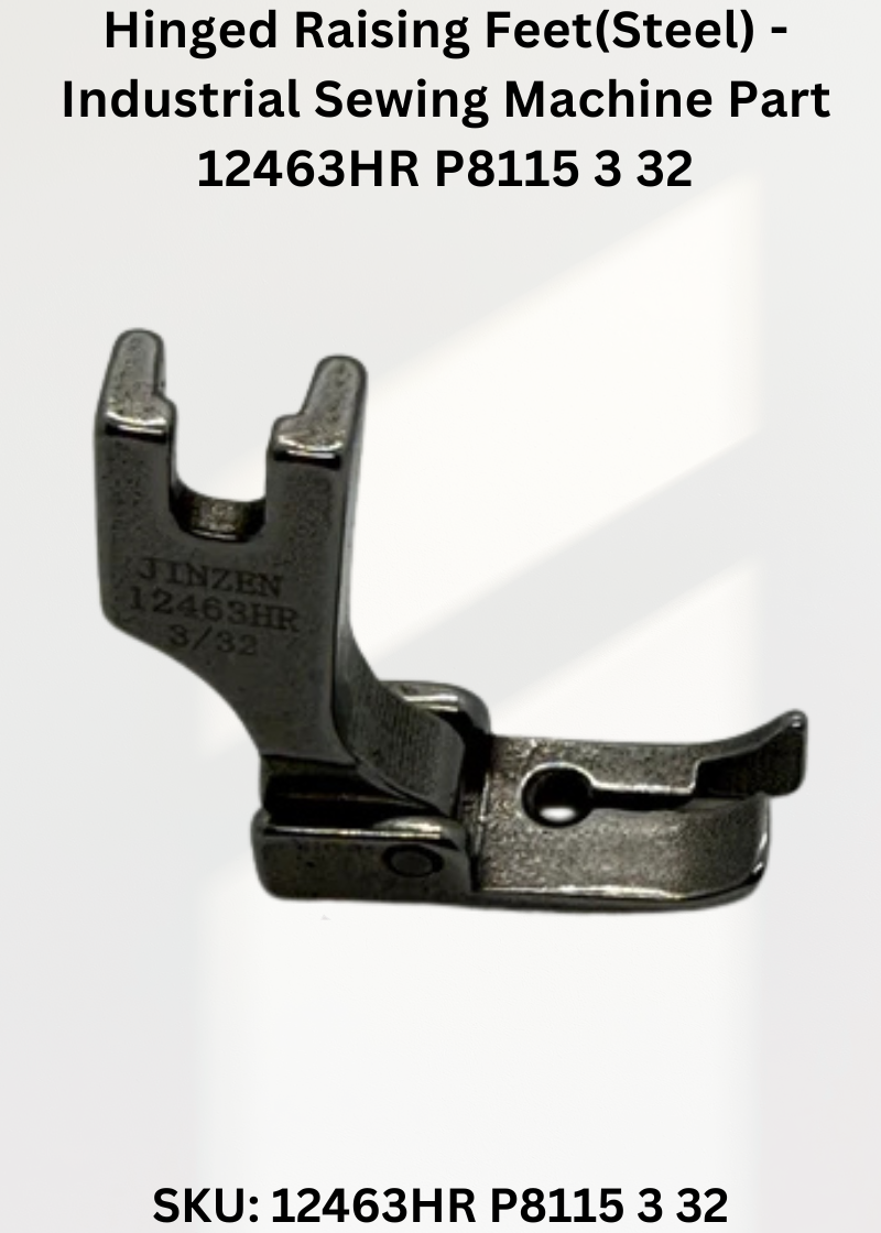 Hinged Raising Feet(Steel) - Industrial Sewing Machine Part 12463HR P8115 3 32