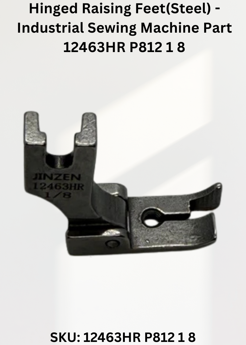 Hinged Raising Feet(Steel) - Industrial Sewing Machine Part 12463HR P812 1 8