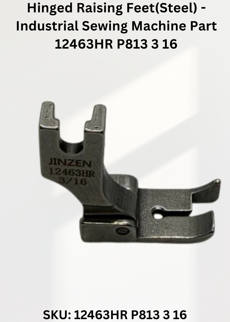 Hinged Raising Feet(Steel) - Industrial Sewing Machine Part 12463HR P813 3 16