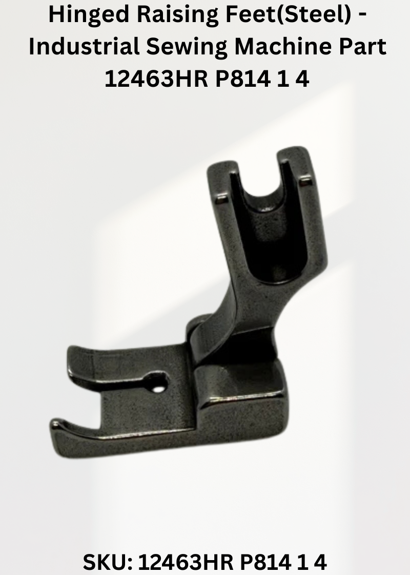 Hinged Raising Feet(Steel) - Industrial Sewing Machine Part 12463HR P814 1 4