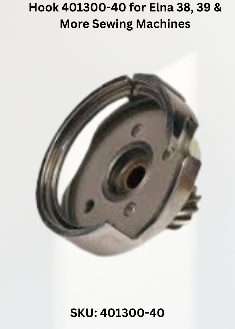 Hook 401300-40 for Elna 38, 39 & More Sewing Machines
