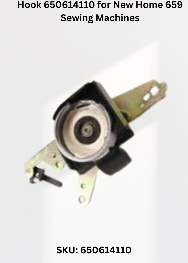 Hook 650614110 for New Home 659 Sewing Machines