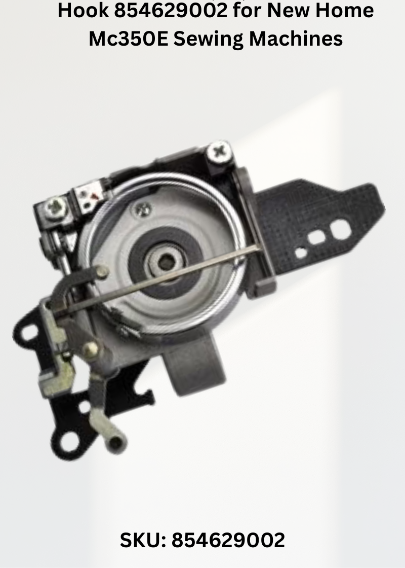 Hook 854629002 for New Home Mc350E Sewing Machines