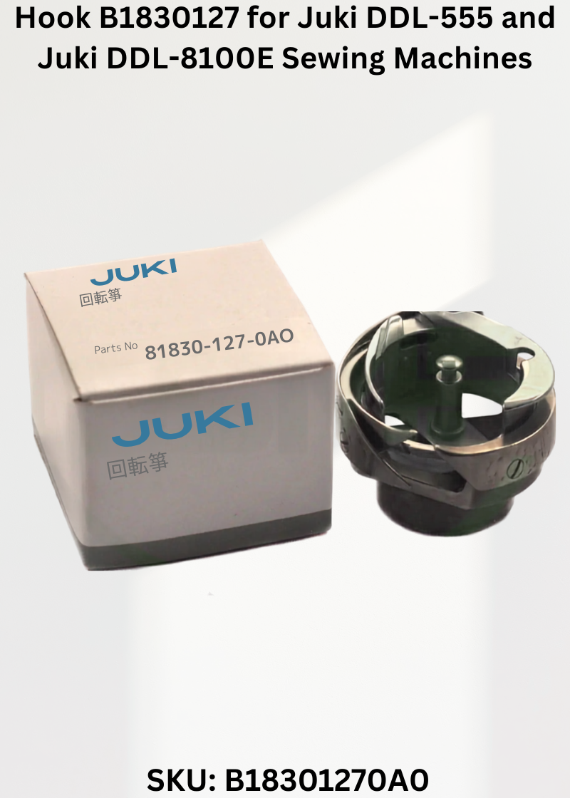 Hook B1830127 for Juki DDL-555 and Juki DDL-8100E Sewing Machines