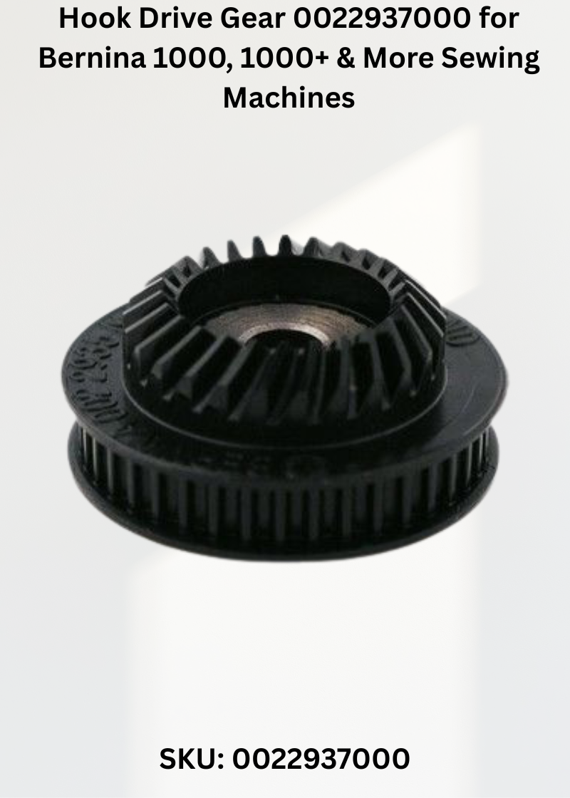 Hook Drive Gear 0022937000 — Fits Bernina 1000, 1000+, 1001, 1630