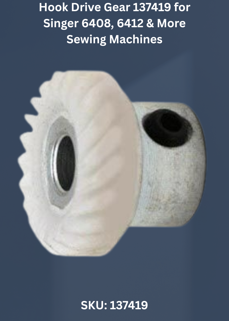 Hook Drive Gear 137419 — Fits Singer 6408, 6412, 6416, 6423
