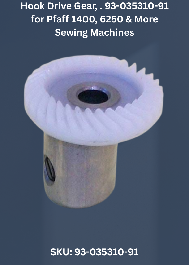 Hook Drive Gear, . 93-035310-91 — Fits Pfaff 1400, 6250, 7550