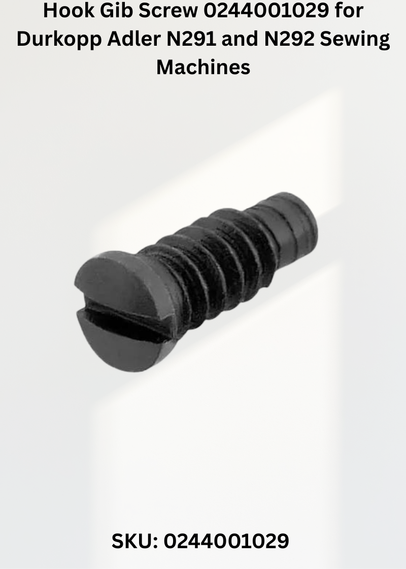 Hook Gib Screw 0244001029 for Durkopp Adler N291 and N292 Sewing Machines