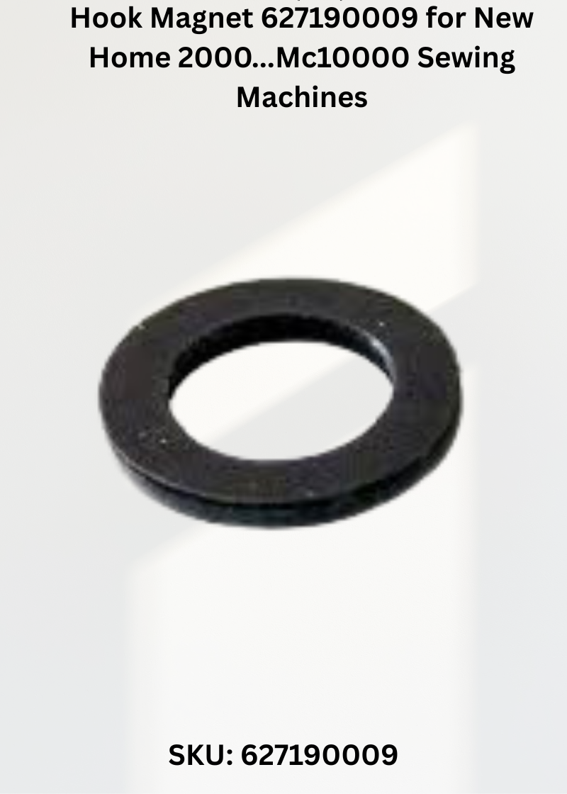 Hook Magnet 627190009 for New Home 2000...Mc10000 Sewing Machines