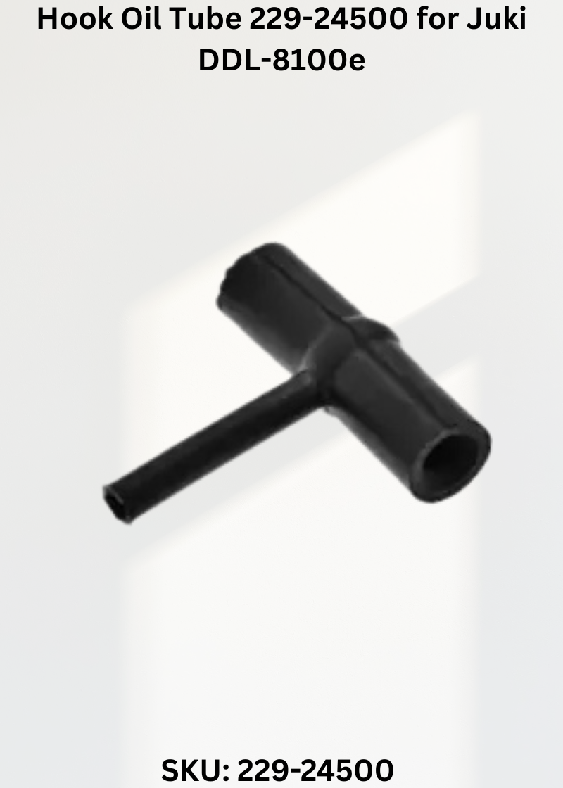 Hook Oil Tube 229-24500 for Juki DDL-8100e