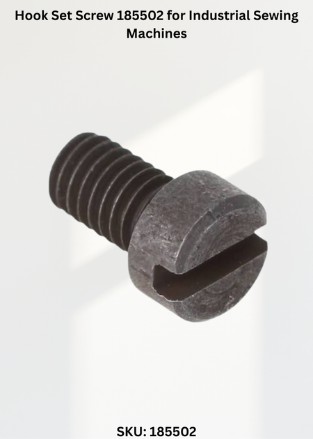 Hook Set Screw 185502 for Industrial Sewing Machines
