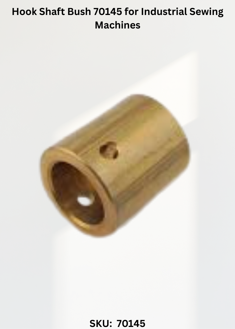 Hook Shaft Bush 70145 for Industrial Sewing Machines