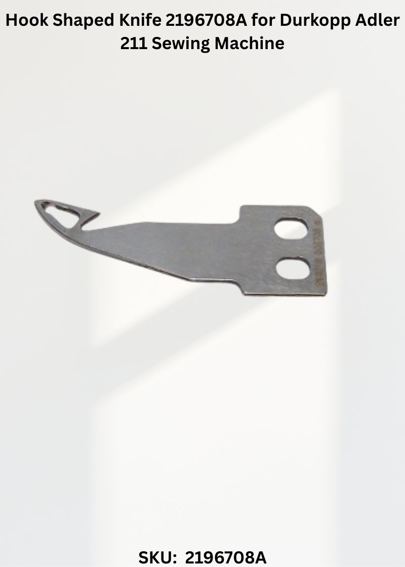 Hook Shaped Knife 2196708A for Durkopp Adler 211 Sewing Machine