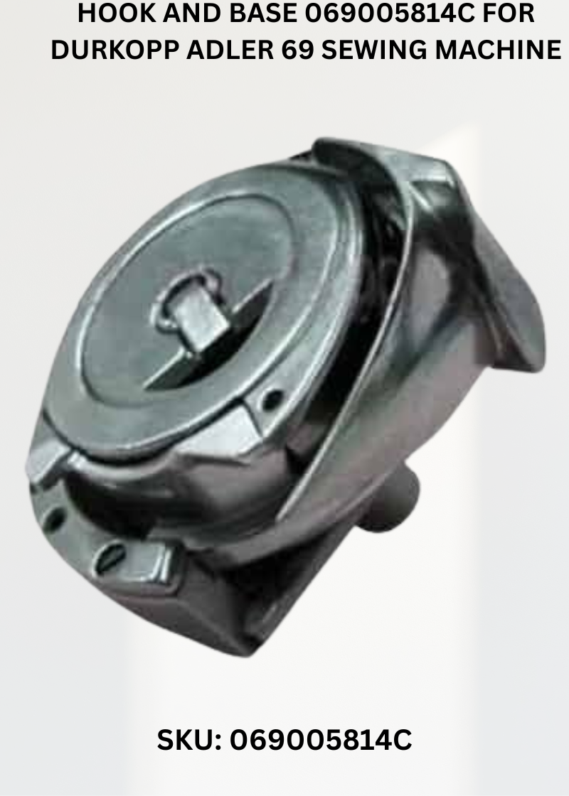 Hook and Base 069005814C for Durkopp Adler 69 Sewing Machine