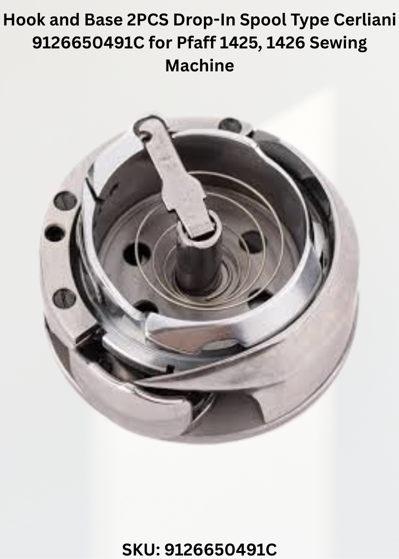 Hook and Base 2PCS Drop-In Spool Type Cerliani 9126650491C for Pfaff 1425, 1426 Sewing Machine