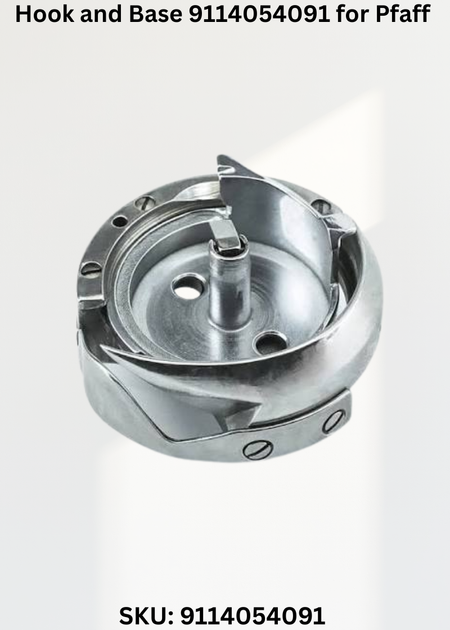 Hook and Base 9114054091 for Pfaff 1245, 1246 Sewing Machine