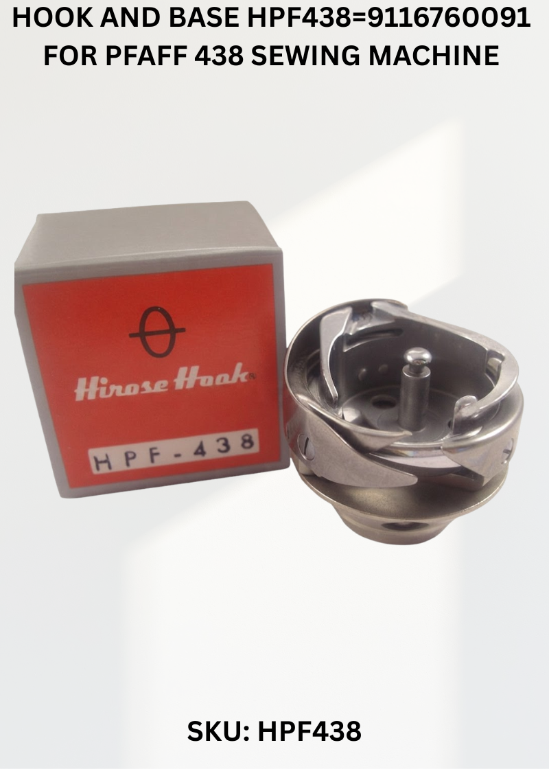 Hook and Base HPF438=9116760091 for Pfaff 438 Sewing Machine