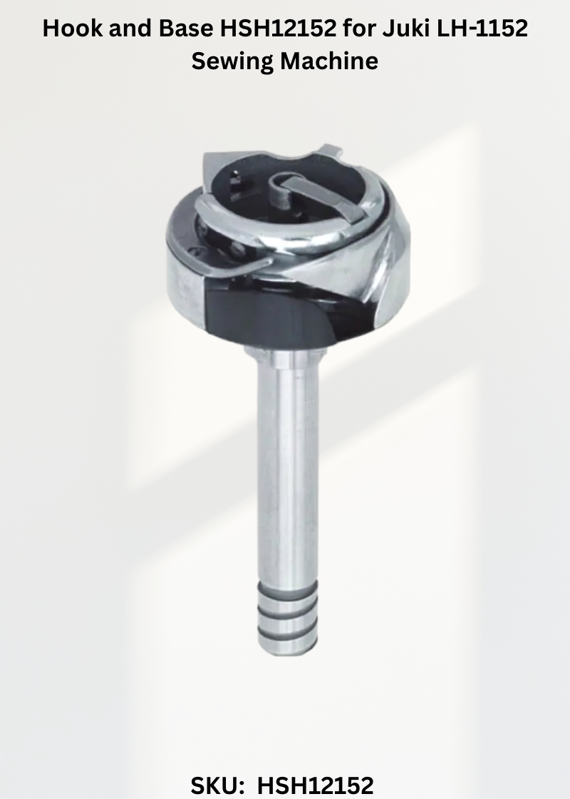 Hook and Base HSH12152 for Juki LH-1152 Sewing Machine