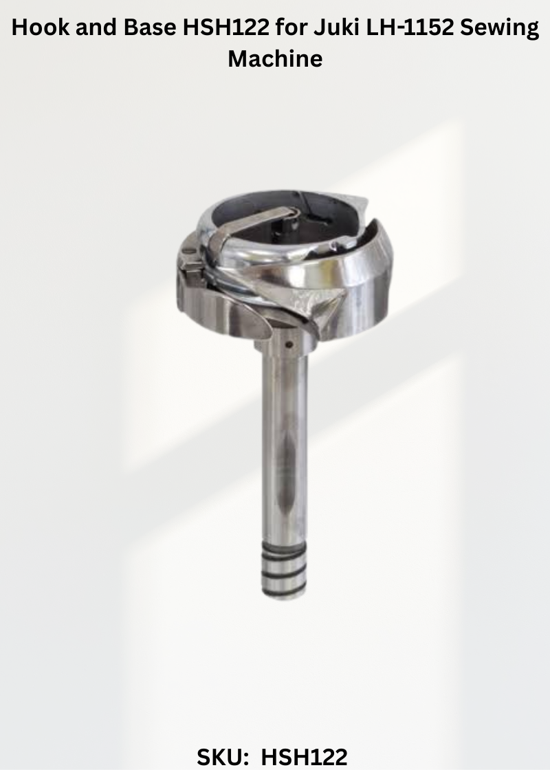 Hook and Base HSH122 for Juki LH-1152 Sewing Machine